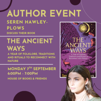BOOK AND TICKET: 'The Ancient Ways' with Seren Hawley-Plows