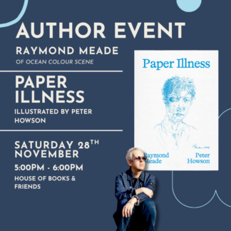 BOOK AND TICKET - 'Paper Illness' with Raymond Meade of Ocean Colour Scene
